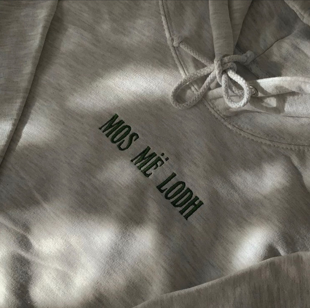 Mos Më Lodh Hoodie